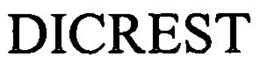 DICREST trademark