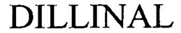 DILLINAL trademark