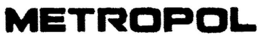 METROPOL trademark
