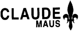 CLAUDE MAUS trademark
