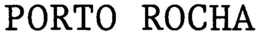 PORTO ROCHA trademark