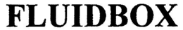 FLUIDBOX trademark