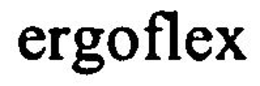 ERGOFLEX trademark