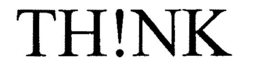TH!NK trademark