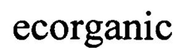 ECORGANIC trademark