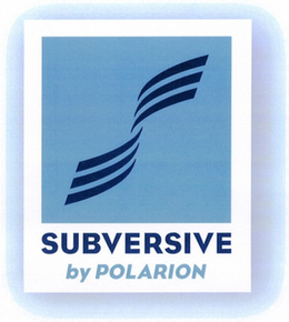 SUBVERSIVE BY POLARION trademark