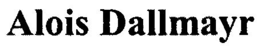 ALOIS DALLMAYR trademark