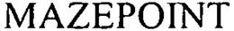 MAZEPOINT trademark