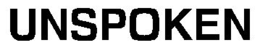 UNSPOKEN trademark