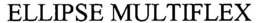 ELLIPSE MULTIFLEX trademark