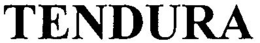 TENDURA trademark