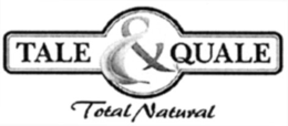 TALE & QUALE TOTAL NATURAL trademark