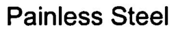 PAINLESS STEEL trademark