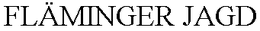 FLÄMINGER JAGD trademark