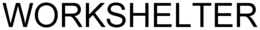 WORKSHELTER trademark