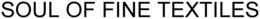 SOUL OF FINE TEXTILES trademark