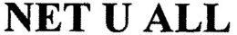 NET U ALL trademark