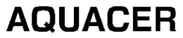 AQUACER trademark
