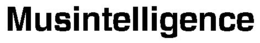 MUSINTELLIGENCE trademark