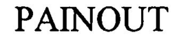 PAINOUT trademark
