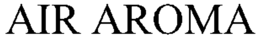 AIR AROMA trademark