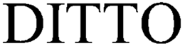 DITTO trademark