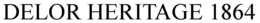 DELOR HERITAGE 1864 trademark