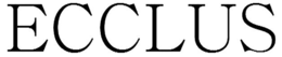 ECCLUS trademark