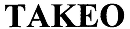 TAKEO trademark