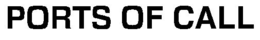 PORTS OF CALL trademark