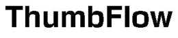 THUMBFLOW trademark