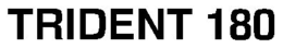 TRIDENT 180 trademark