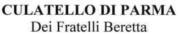 CULATELLO DI PARMA DEI FRATELLI BERETTA trademark