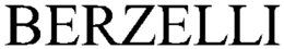 BERZELLI trademark