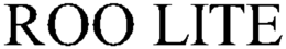 ROO LITE trademark
