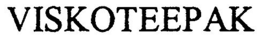 VISKOTEEPAK trademark