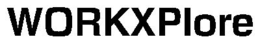 WORKXPLORE trademark