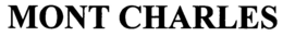 MONT CHARLES trademark