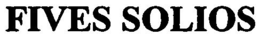 FIVE SOLIOS trademark