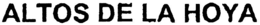 ALTOS DE LA HOYA trademark