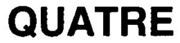 QUATRE trademark