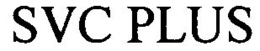 SVC PLUS trademark