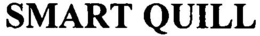 SMART QUILL trademark