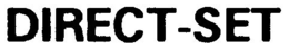 DIRECT-SET trademark