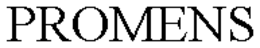 PROMENS trademark
