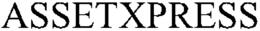 ASSETXPRESS trademark