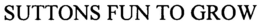 SUTTONS FUN TO GROW trademark