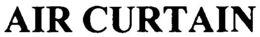 AIR CURTAIN trademark