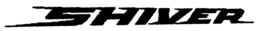 SHIVER trademark