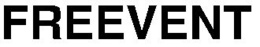 FREEVENT trademark